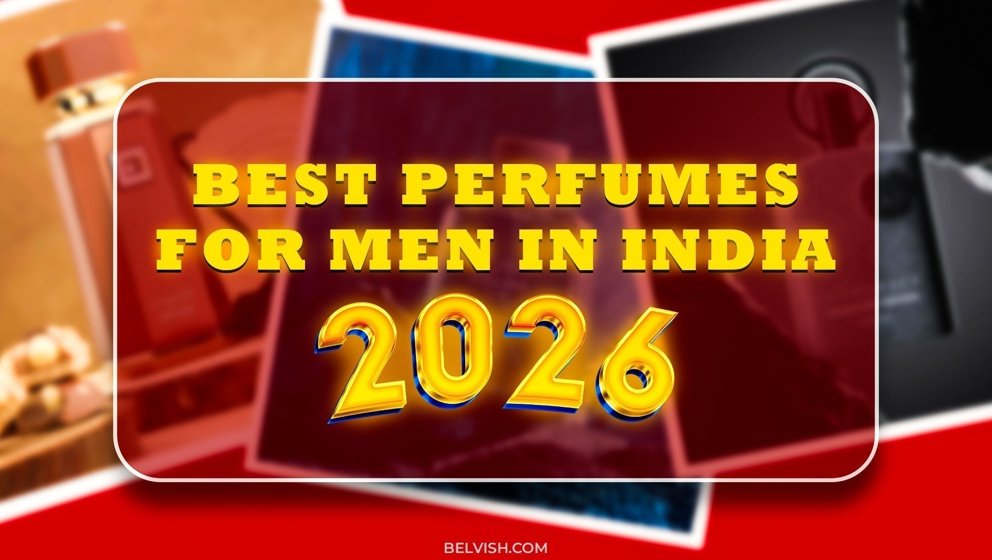 Buy Best Mens Perfumes India 2026 | Top Fragrances Collection by Belvish