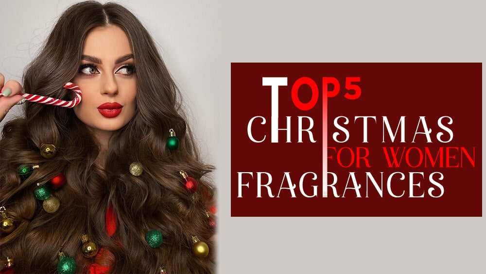 5 Best Women’s Perfumes for Christmas 2022